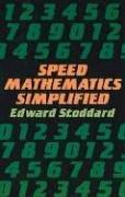 Speed Mathematics Simplified: A Complete Guide (Dover Science Books)