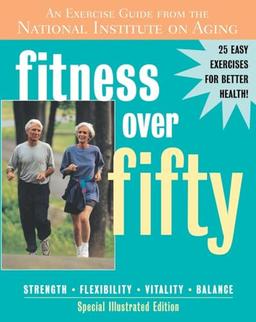 Fitness Over Fifty: An Exercise Guide From the National Institute on Aging