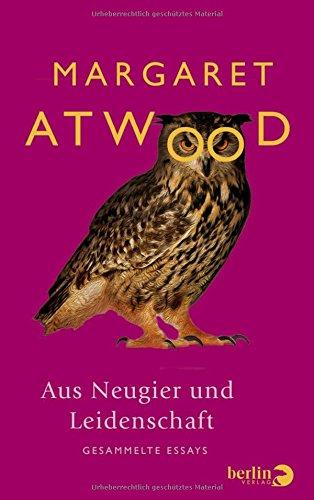 Aus Neugier und Leidenschaft: Gesammelte Essays