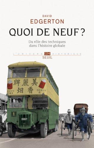 Quoi de neuf ? : du rôle des techniques dans l'histoire globale