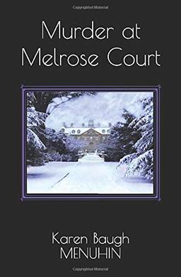 Murder at Melrose Court: A Country House Christmas Murder (Heathcliff Lennox, Band 1)