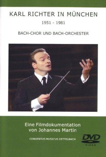 Karl Richter in München 1951 - 1981 Bach-Chor und Bach-Orchester