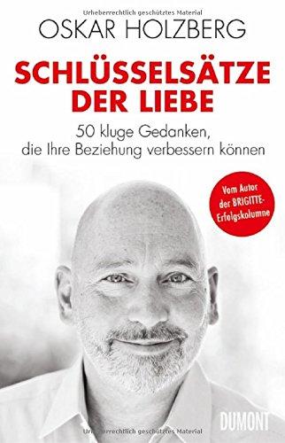 Schlüsselsätze der Liebe: 50 kluge Gedanken, die Ihre Beziehung verbessern können