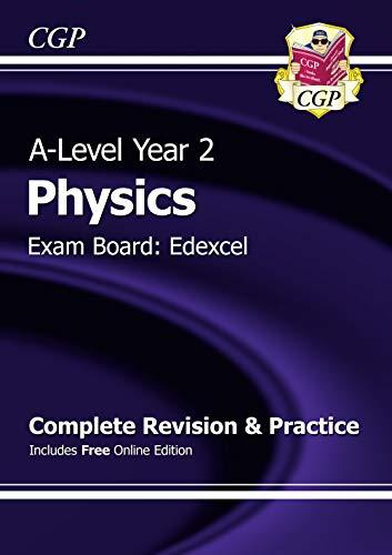 A-Level Physics: Edexcel Year 2 Complete Revision & Practice with Online Edition (CGP A-Level Physics)