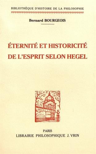 Eternité et historicité de l'esprit selon Hegel