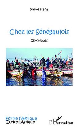 Chez les Sénégaulois : chroniques