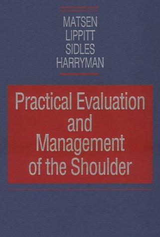 Practical Evaluation and Management of the Shoulder