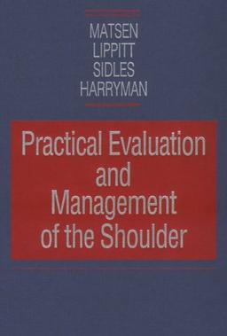 Practical Evaluation and Management of the Shoulder