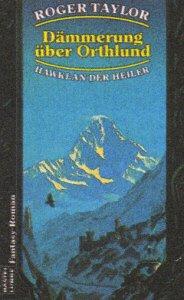 Hawklan der Heiler III. Dämmerung über Orthlund. Fantasy- Roman.