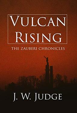 Vulcan Rising (The Zauberi Chronicles, Band 1)