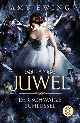 Das Juwel – Der Schwarze Schlüssel: Roman