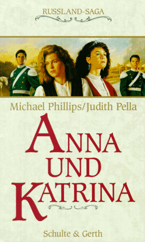 Russland-Saga, Band 1: Anna und Katrina