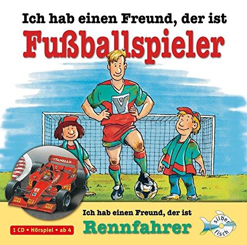 Ich hab einen Freund, der ist Fußballspieler / Rennfahrer: 1 CD