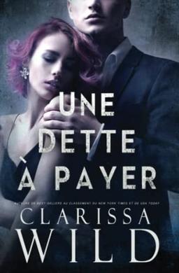 Une Dette à Payer: Mafia et Dark Romance