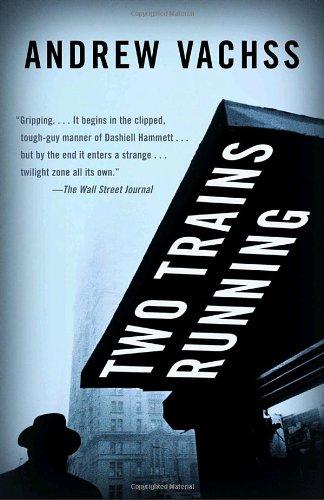 Two Trains Running (Vintage Crime/Black Lizard)