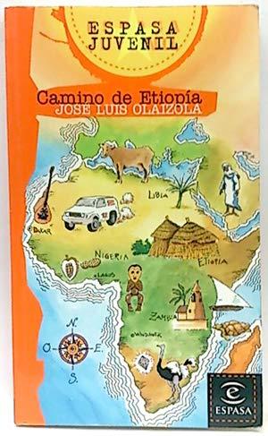 Camino De Etiopia (Espasa Juvenil)