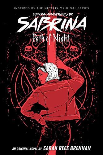 Path of Night (Chilling Adventures of Sabrina, Novel 3), Volume 3