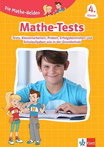 Klett Die Mathe-Helden: Mathe-Tests 4. Klasse: Mathematik-Tests, Klassenarbeiten, Lernzielkontrollen, Proben bzw. Probearbeiten, Erfolgskontrollen und ... bzw. Schularbeiten wie in der Grundschule