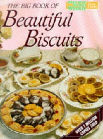 Big Book of Beautiful Biscuits ("Australian Women's Weekly" Home Library)