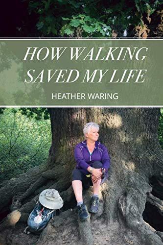 How Walking Saved My Life