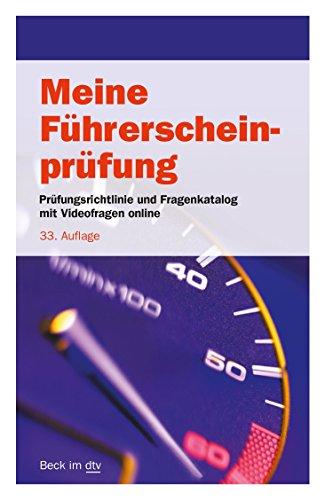 Meine Führerscheinprüfung: Prüfungsrichtlinie mit allen Prüfungsfragen nebst richtigen Antworten für die Fahrerlaubnisprüfung (Klassen A, A1, A2, AM, B) und die Prüfung zum Führen von Mofas