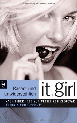 It Girl - Rasant und unwiderstehlich: Band 5