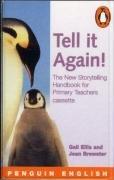 Penguin English Photocopiables: Tell it Again!: The New Storytelling Handbook for Primary Teachers