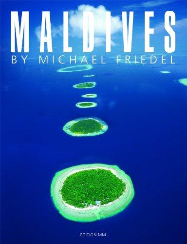 The very best of Michael Friedel: Maldives