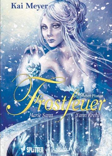 Frostfeuer: Buch Drei. Sieben Pforten