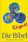 Die Bibel mit Bildern von Marc Chagall