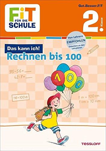 Rechnen bis 100. 2. Klasse (Fit für die Schule)