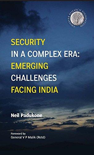 Security in a Complex Era: Emerging Challenges Facing India