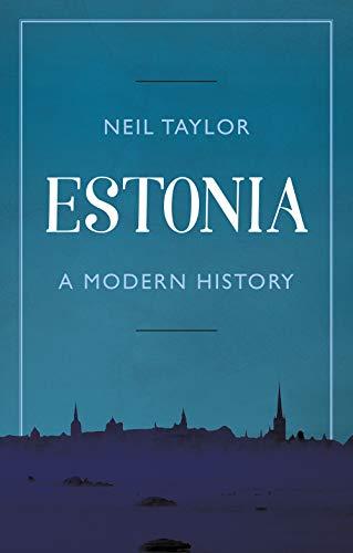 Taylor, N: Estonia: A Modern History