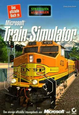 Das offizielle Buch zu MS Train Simulator - Strategien & Lösungen