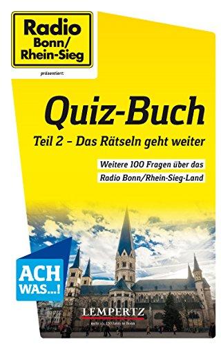 Radio Bonn/Rhein-Sieg Quiz-Buch: Teil 2 - Das Rätseln geht weiter