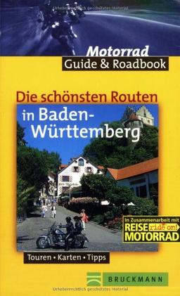 Die schönsten Routen in Baden-Württemberg. Touren, Karten, Tipps