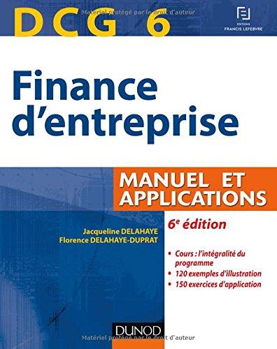 Finance d'entreprise, DCG 6 : manuel et applications