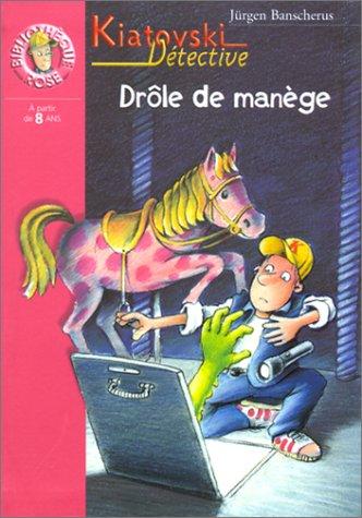 Drôle de manège : Kiatovski détective