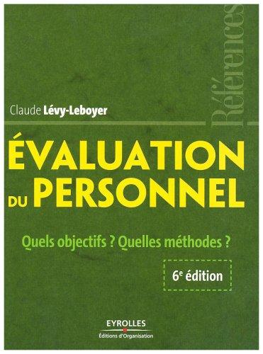 Évaluation du personnel : quels objectifs ? Quelles méthodes ?