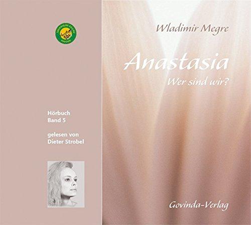 Anastasia, Wer sind wir? (CD): Band 5