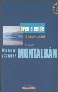 Erec e Enide. La gioia della corte (Frassinelli Paperback)