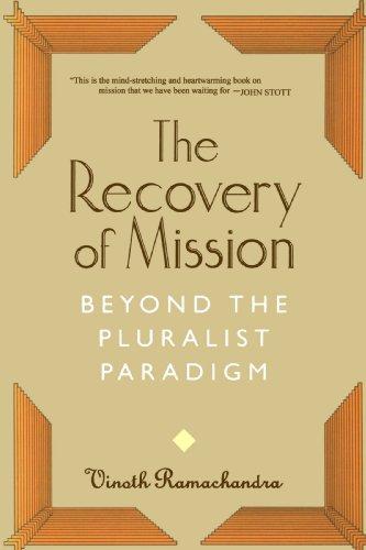 The Recovery of Mission: Beyond the Pluralist Paradigm