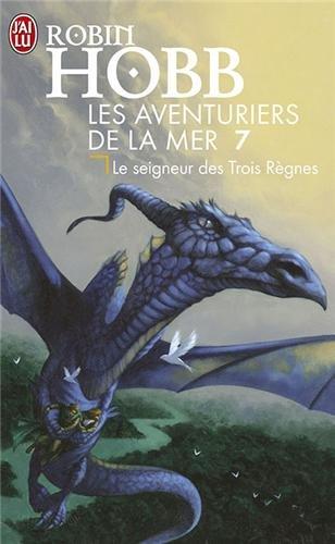 Les aventuriers de la mer. Vol. 7. Le seigneur des trois règnes