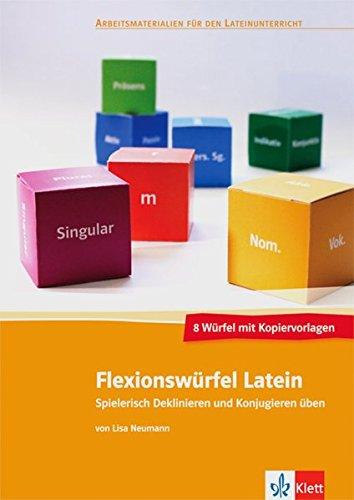 Flexionswürfel Latein: Spielerisch Deklinieren und Konjugieren üben. A4 Lehrerheft mit Spielanleitung, Kopiervorlagen, 8 vorgestanzte Würfel