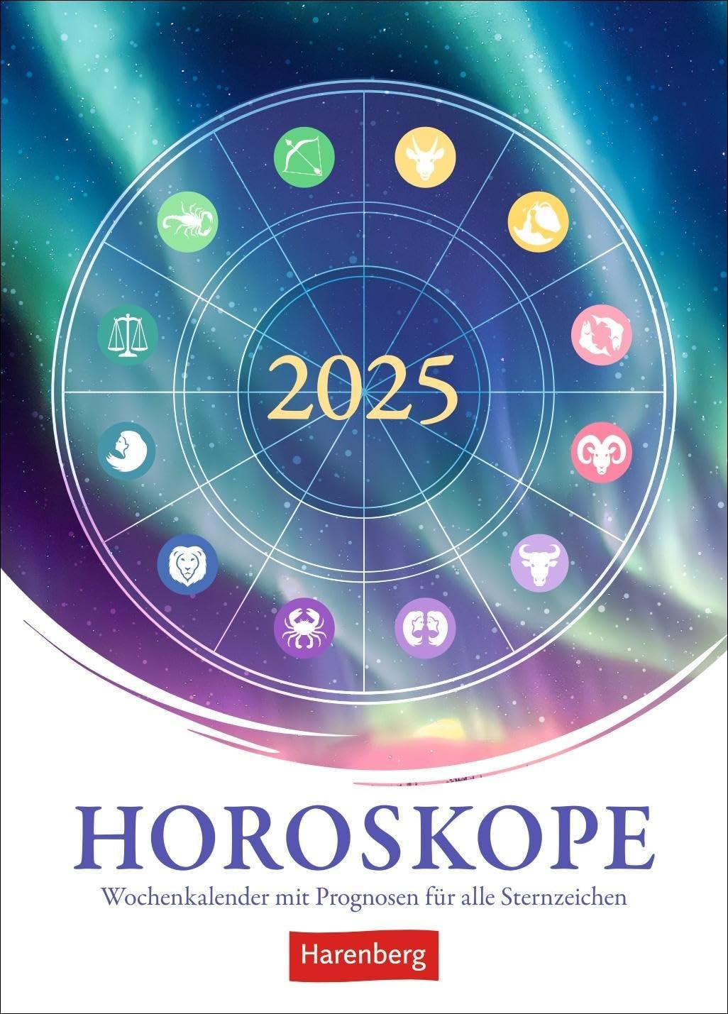 Horoskope Wochenkalender 2025 - Wochenkalender mit Prognosen für alle Sternzeichen: Der astrologische Harenberg Wochenkalender mit schmückenden ... alle Sternzeichen (Sprachkalender Harenberg)