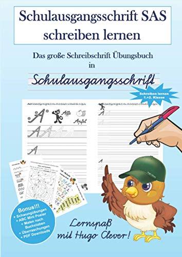 Schulausgangsschrift SAS schreiben lernen: Das große Schreibschrift Übungsbuch in Schulausgangsschrift, Schreiben lernen 1. + 2. Klasse, Lernspaß mit ... Buchstaben, PDF Downloads, Überraschungen