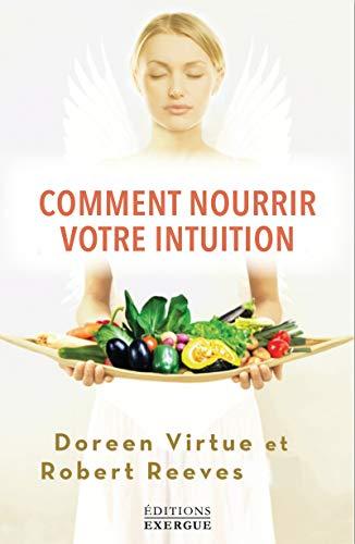 Comment nourrir votre intuition