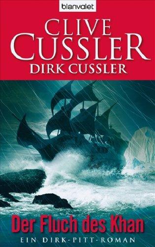 Der Fluch des Khan: Ein Dirk-Pitt-Roman