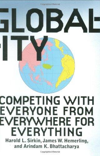 Globality: Competing with Everyone from Everywhere for Everything