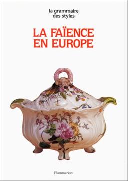 La Faïence stannifère en Europe